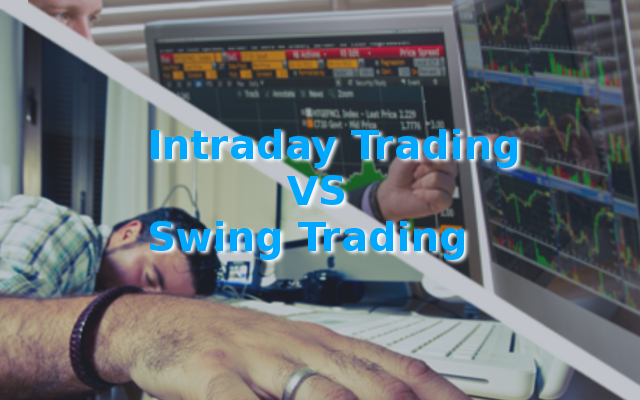Swing vs Intraday Trading
